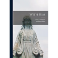 With Him - Paperback