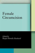 Female Circumcision: Multicultural Perspectives - Paperback