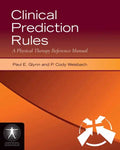 Clinical Prediction Rules: A Physical Therapy Reference Manual: A Physical Therapy Reference Manual - Paperback
