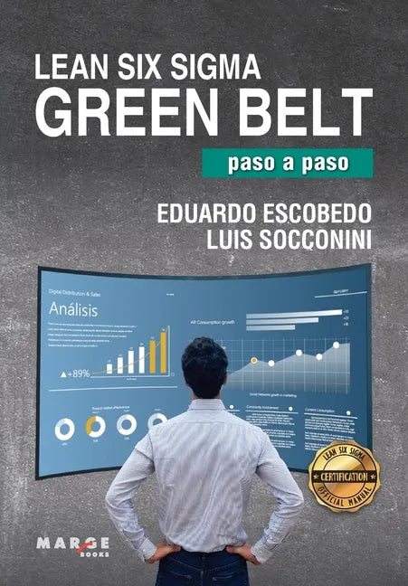Lean Six Sigma Green Belt, paso a paso - Paperback