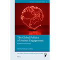 The Global Politics of Artistic Engagement: Beyond the Arab Uprisings - Paperback
