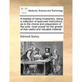 A treatise of hemp-husbandry; being a collection of approved instructions, as to the choice and preparation of the soils, most proper for the growth o - Paperback