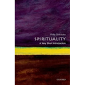 Spirituality: A Very Short Introduction - Paperback