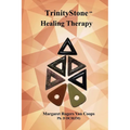 Trinity Stone Healing Therapy - Paperback