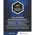 AWS Certified Developer Associate Training Notes: Fast-track your exam success with the ultimate cheat sheet - Paperback