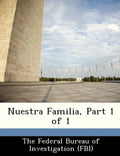 Nuestra Familia, Part 1 of 1 - Paperback