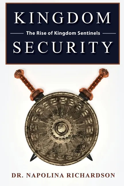Kingdom Security and the Rise of Kingdom Sentinels - Paperback