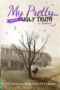 My Pretty and Its Ugly Truth - Paperback
