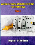 Manual de instalaciones eléctricas y Automatismos: Tomo I - Paperback