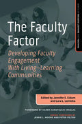 The Faculty Factor: Developing Faculty Engagement with Living Learning Communities - Paperback