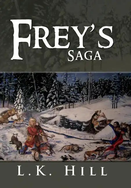 Frey's Saga - Hardcover