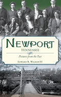 Newport, Tennessee: Pictures from the Past - Hardcover