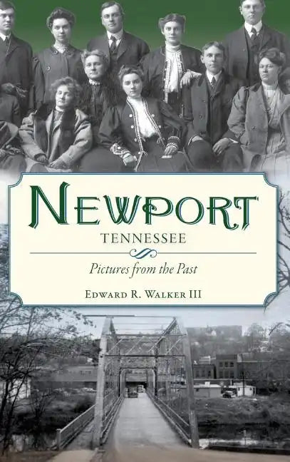 Newport, Tennessee: Pictures from the Past - Hardcover
