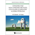 Standard and Non-Standard Methods for Solving Elementary Algebra Problems - Hardcover