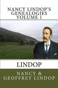 Nancy Lindop's Genealogies Volume 1: Lindop - Paperback