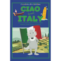 Ciao from Italy: Let's Learn about Italy, Its People, Places, History, Foods, Sports, and More! - Paperback