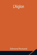 L'Aiglon - Paperback