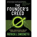 The Founder's Creed: Forge Unshakable Belief and Dominate Your Markets - Hardcover