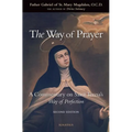 The Way of Prayer: A Commentary on Saint Teresa's Way of Perfection - Paperback