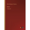 Ballads: in large print - Paperback
