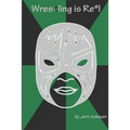 Wrestling Is Real - Paperback