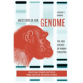 Ancestors in Our Genome: The New Science of Human Evolution - Paperback
