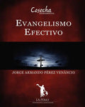 Evangelismo Efectivo: Manual Interactivo Escuela de Evangelismo - Paperback