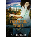 Faithful Trail: Historical Women's Fiction Saga Large Print - Paperback