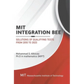 MIT Integration Bee, Solutions of Qualifying Tests from 2010 to 2023: 249 pages, 15 chapters. - Paperback