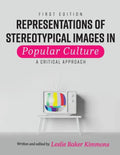 Representations of Stereotypical Images in Popular Culture: A Critical Approach - Paperback