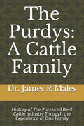 The Purdys: A Cattle Family: History of the Purebred Beef Cattle Industry Through the Experience of One Family - Paperback