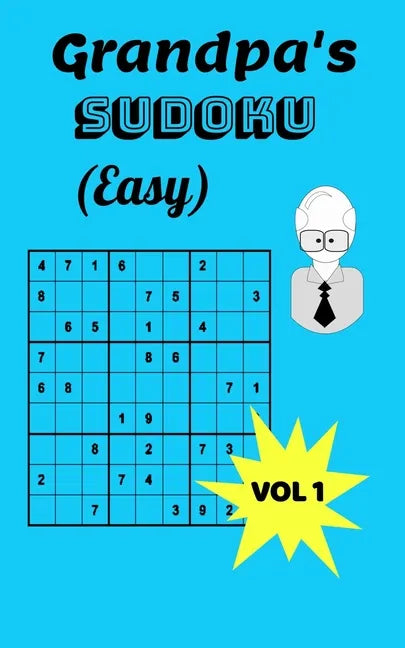 Grandpa's Sudoku (Easy) Vol. 1: Easy Sudoku Puzzles in Paperback for a Grandfather - Paperback