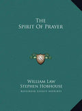The Spirit of Prayer - Hardcover
