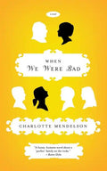 When We Were Bad - Paperback
