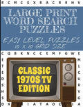 Large Print Word Search Puzzles Easy Level Puzzles 10 X 10 Grid Size: Classic 1970s Television shows edition - Easier than our 20 and 25 grid puzzles- - Paperback
