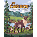 My Caribou Migration Journey - Paperback