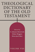 Theological Dictionary of the Old Testament, Volume VIII: Volume 8 - Paperback