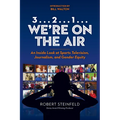 3... 2...1... We're on the Air: An Inside Look at Sports Television, Journalism, and Gender Equity - Hardcover