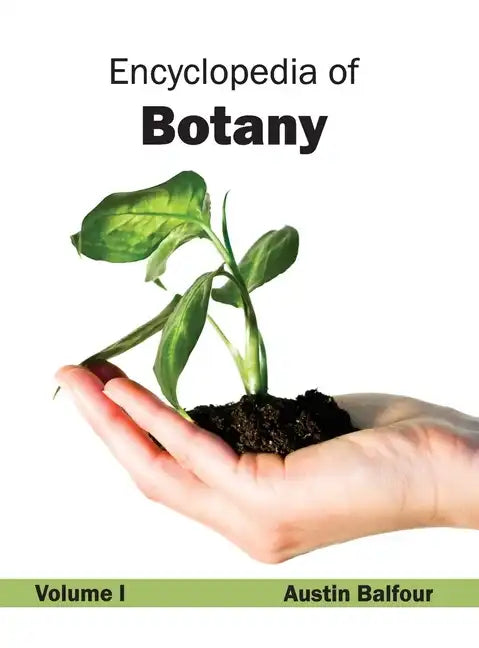 Encyclopedia of Botany: Volume I - Hardcover