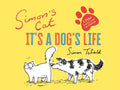 Simon's Cat: It's a Dog's Life - Hardcover