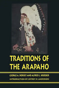 Traditions of the Arapaho - Paperback