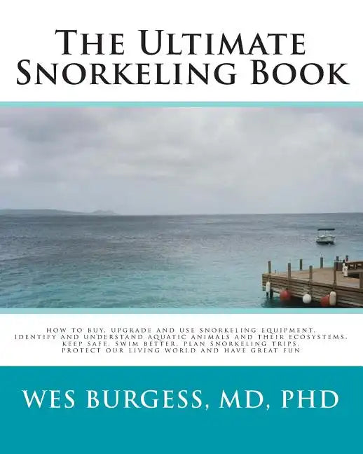 The Ultimate Snorkeling Book - Paperback