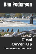 Final Cover-Up: The Bones of Old Town - Paperback