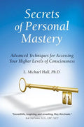 Secrets of Personal Mastery: Advanced Techniques for Accessing Your Higher Levels of Consciousness - Paperback