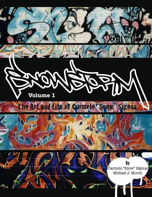 Snowstorm: The Art and Life of Carmelo "Snow" Sigona - Paperback