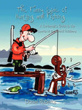 The Funny Side of Hunting and Fishing: A Cartoonist's Guide to the Sports of the Great Outdoors - Paperback