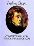 Complete Ballades, Impromptus and Sonatas - Paperback