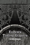 EnBrera Tintreg Gilgarra: To Gods Unknown - Paperback
