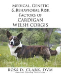 Medical, Genetic & Behavioral Risk Factors of Cardigan Welsh Corgis - Paperback