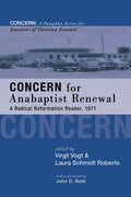 Concern for Anabaptist Renewal - Paperback